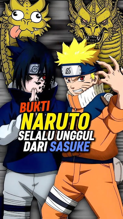 Bukti Naruto Selalu Lebih Unggul Dari Sasuke #shorts