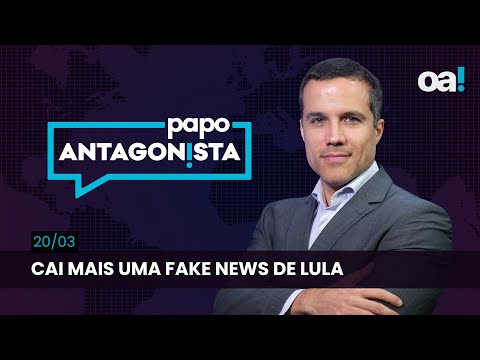 Papo Antagonista com Felipe Moura Brasil - 20/03