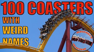 The WEIRDEST Roller Coaster Names