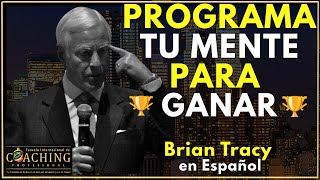 Learn to Program Your Mind to Win - Brian Tracy 🌟🧠💡