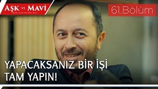 Aşk Ve Mavi 61.Bölüm - Seyfiden, Adam Kaçırma Dersi