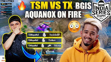 TX VS TSM BGIS SEMI FINALS🔥| AQUANOX😲 ON FIRE| SCOUT❤️ BGIS| TX BGIS|