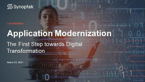 On-demand Webinar - Application Modernization The First Step towards Digital Transformation