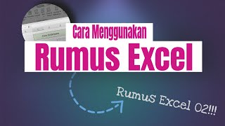 Cara Menggunakan Rumus Excel || Rumus Excel 02