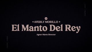 Averly Morillo - El Manto del Rey | Video Lyric