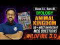 ⚡ Wild Fire 3.0: Animal Kingdom 50 Most Important MCQ Questions| Class 11 SEM 1  WBCHSE | SOE Bangla
