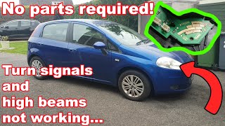 Fiat Punto (199) no turn signals or high beams... Fault finding and repair.