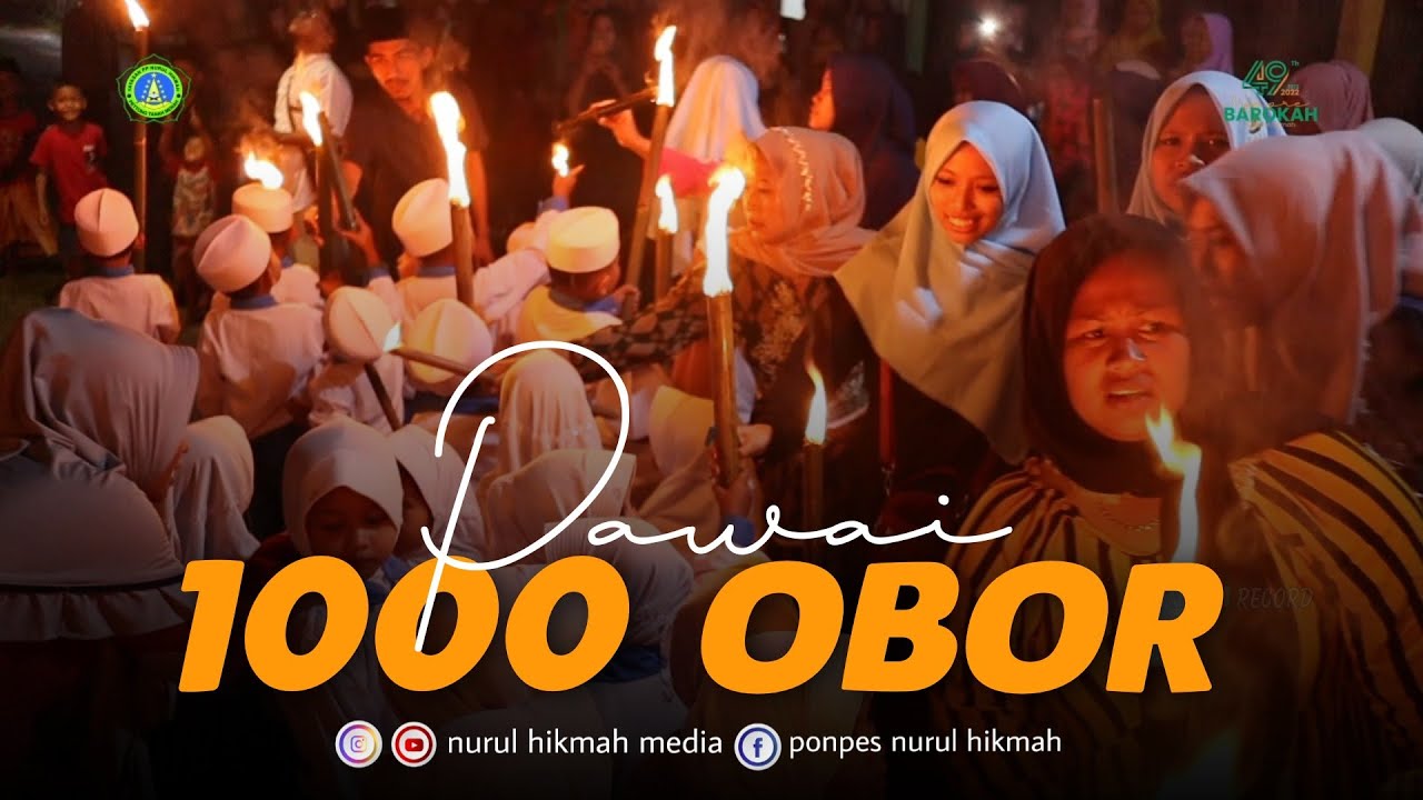 Pawai 1000 Obor | Grand Opening PP. Nurul Hikmah