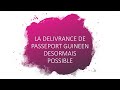 La dlivrance de passeport en ambassade de guine dsormais possible