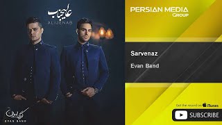 Evan Band - Sarvenaz ( ایوان بند - سروناز )