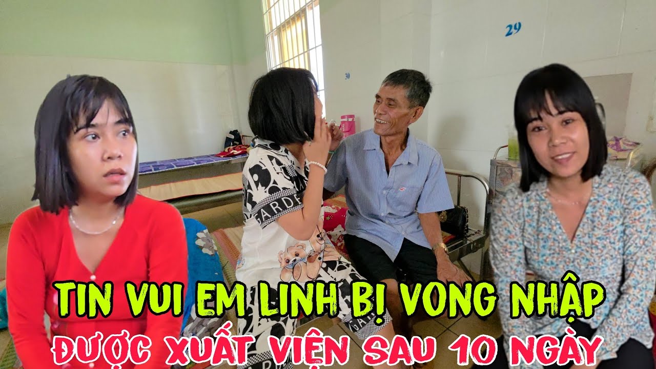 Tin Vui Sau 10 Ngày Nhập Viện Em Linh Thay Đổi Khác Lạ Chính Thức Được Xuất Viên Về Nhà