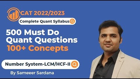 500 Must Do Quant Questions Covering Complete Quant | LCM/HCF - Part 2 |Number System - Episode 7