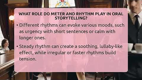 What Role Do Meter And Rhythm Play In Oral Storytelling? - The Prose Path