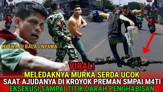 KISAH VIRAL! SERDA UCOK NGAMUK SIKAT HABIS PARA PREMAN YANG BRANI KROYOK AJUDANYA HINGGA T3WAS 