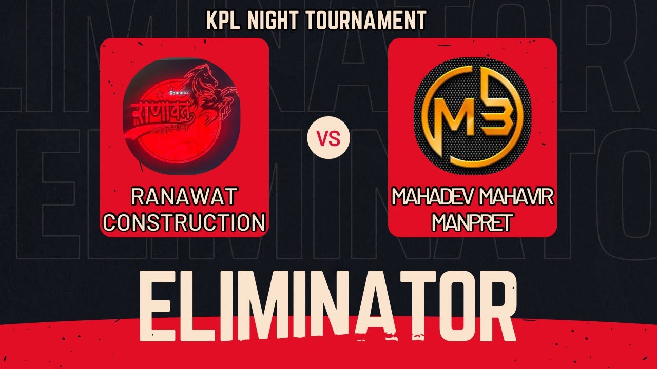 LIVE: | Eliminator | Ranawat Const. Vs M3 | KPL - YouTube