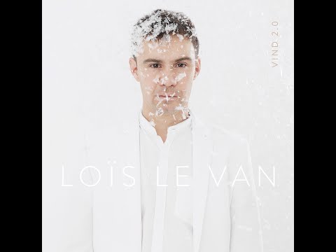 TEASER Nouvel album - Loïs Le Van - Vind 2.0