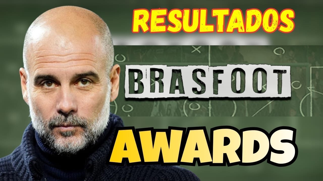 QUEM FORAM OS VENCEDORES DO BRASFOOT AWARDS?🏅🏆