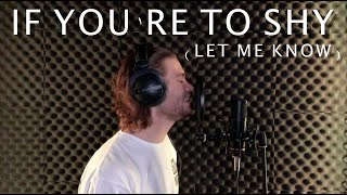 If You&#39;re To Shy (let me know) (The 1975 cover) - GEEZER