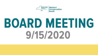 New York State Workers' Compensation Board Meeting: September 15, 2020