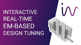 INVENTSIM: INTERACTIVE REAL-TIME EM-BASED DESIGN TUNING