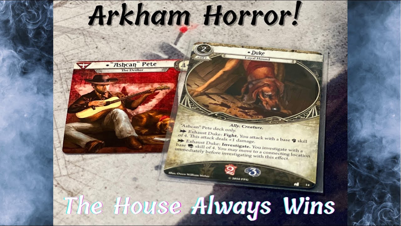 Arkham Horror Live Play - The Dunwich Legacy - Game 2 - The House Always  Wins - YouTube