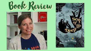 Book Review: Son of the Deep by K.B. Hoyle