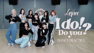 Kep1er 케플러 | 'I do! Do you?' Dance Practice