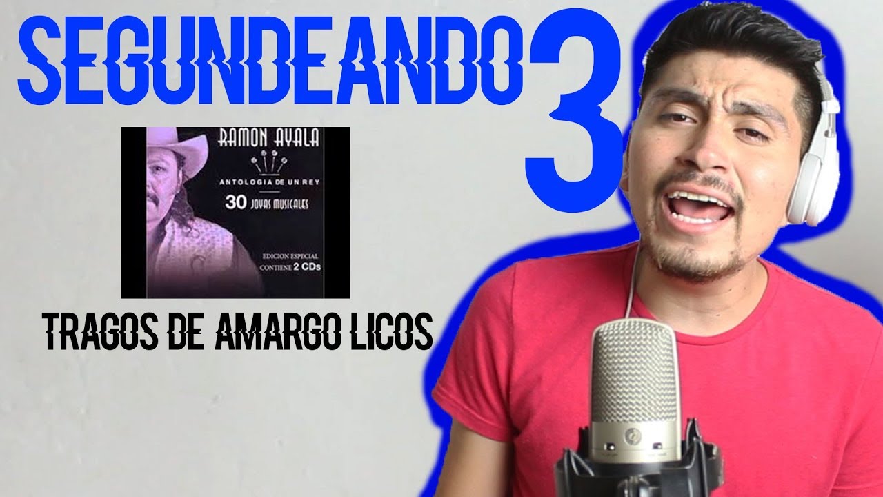 SEGUNDA VOZ DE TRAGOS DE AMARGO LICOR / SEGUNDEANDO 3