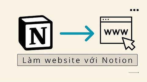 [Mini NoCode Course] #1 Giới thiệu dùng Notion để làm website là như thế nào