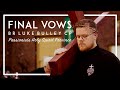 Final Profession of Vows Luke Bulley CP