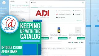 D-Tools Cloud After Dark - Keeping Up With The Catalog