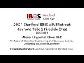 IBIIS-AIMI Keynote &amp; Fireside Chat | Alexei Efros - Self-Supervision for Learning from the Bottom Up