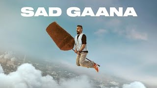 Sad Gaana Visualizer Song By Bali Kala Khatta Ep