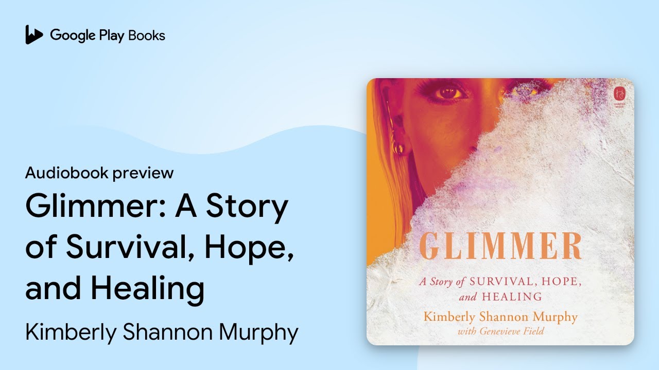 Glimmer A Story of Survival, Hope, and… by Kimberly Shannon