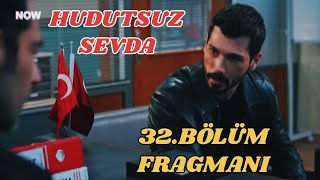 Hudutsuz Sevda 32.Bölüm Fragmanı, Halil İbrahim ile Zeynep ayrılmasın