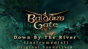 Baldur's Gate 3 OST - "Down By The River" (Instrumental)