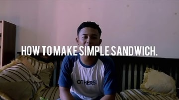 How To Make Simple Sandwich 8 (9E) PRAKTEK PROCEDURE TEXT | STUDENTS TAKEOVER THE CHANNEL
