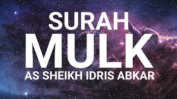 SURAH AL MULK | IDRIS ABKAR | English translation (Turn On English caption) HD