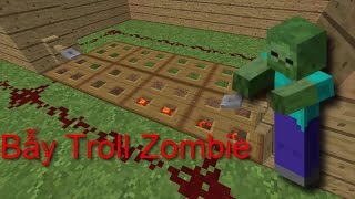 Minecraft: Bảo vệ nhà cửa bằng Bẫy Troll Zombie