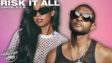 Usher - Risk It All (Lyrics) ft. H.E.R.