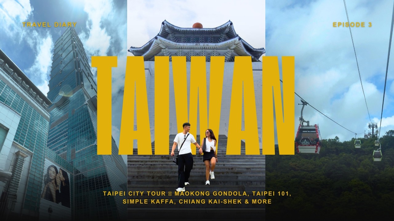 Taiwan 2025: Taipei City Tour 𖤓 Maokong Gondola, Taipei 101, Simple Kaffa, Chiang Kai-shek & More