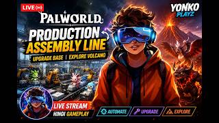 🔥 PALWORLD LIVE 🔴 Production Assembly Line Build! Base Upgrade + Volcano Exploration | Yonko Playz
