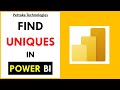 How to find unique distinct values in power bi