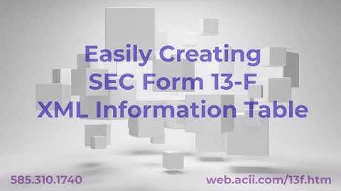 Create SEC 13-F XML Information Table Easily and Inexpensively