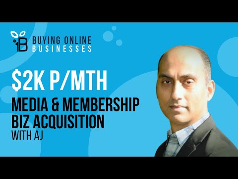 [Case Study] Acquiring A Media & Membership Business Doing $2K Net Profit P/mth In 6 Months with AJ