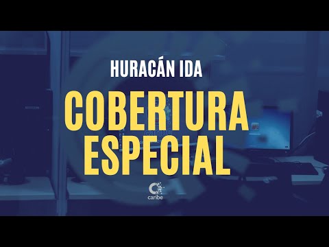 Revista Especial: Cuba ante el paso de Huracán Ida