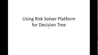 Risk Solver Demo For Decision Tree