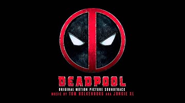 Tom Holkenborg aka Junkie XL - Maximum Effort (Deadpool Original Soundtrack Album)