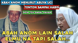 Sekelumit tentang abah anom || Abuya Uci Turtusi