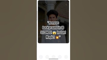 "Remove Background in 10 SECONDS! 😱 Instant Magic!#RemoveBackground #PhotoEditing #InstantMagic